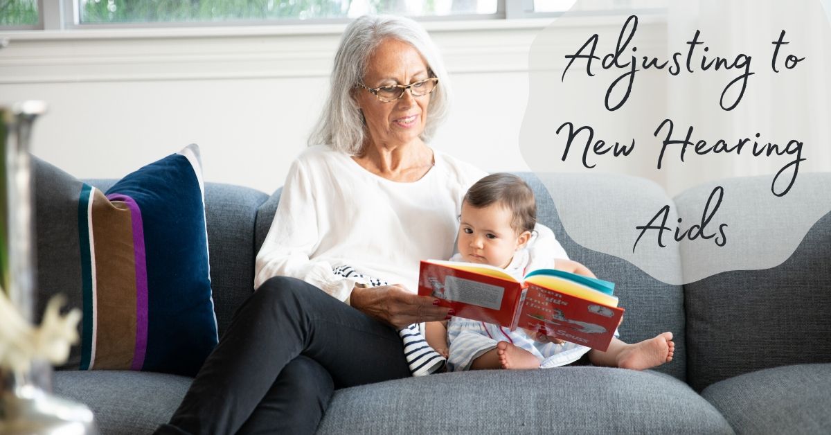 Featured image for “Adjusting to New Hearing Aids”